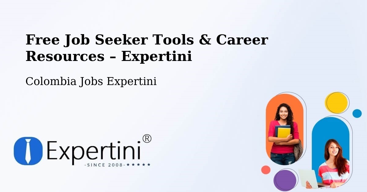 Free Job Seeker Tools & Career Resources – Turbaco - Turbaco, Colombia Jobs Expertini