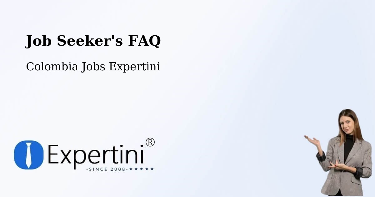 Job Seeker FAQ – Turbaco - Colombia Jobs Expertini